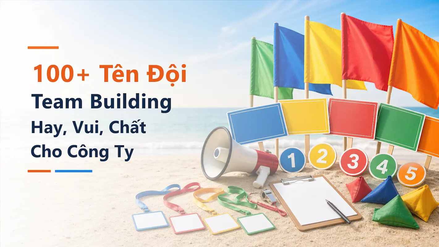 100 Tên Đội Team Building Hay, Vui, Chất Cho Công Ty