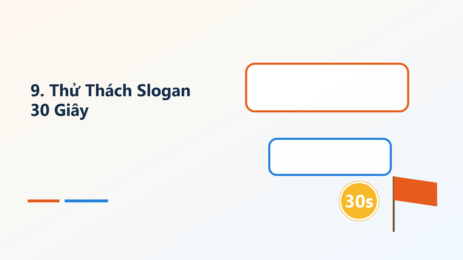 9. Thử Thách Slogan 30 Giây